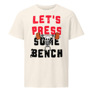 Let's Press Some Bench Organic T-shirt – Soft Fit - Image 5
