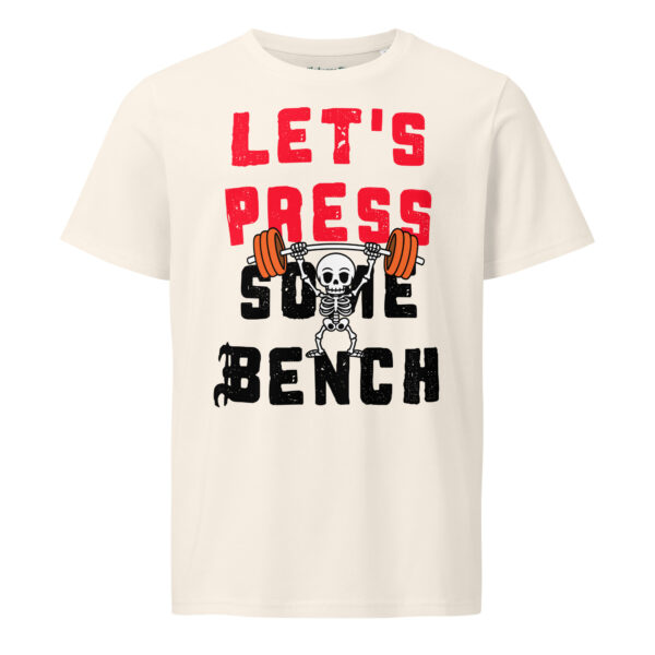 Let's Press Some Bench Organic T-shirt – Soft Fit